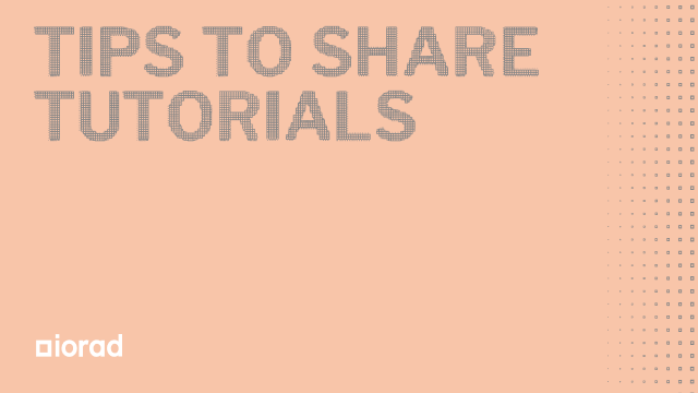 Tips to Share Tutorials